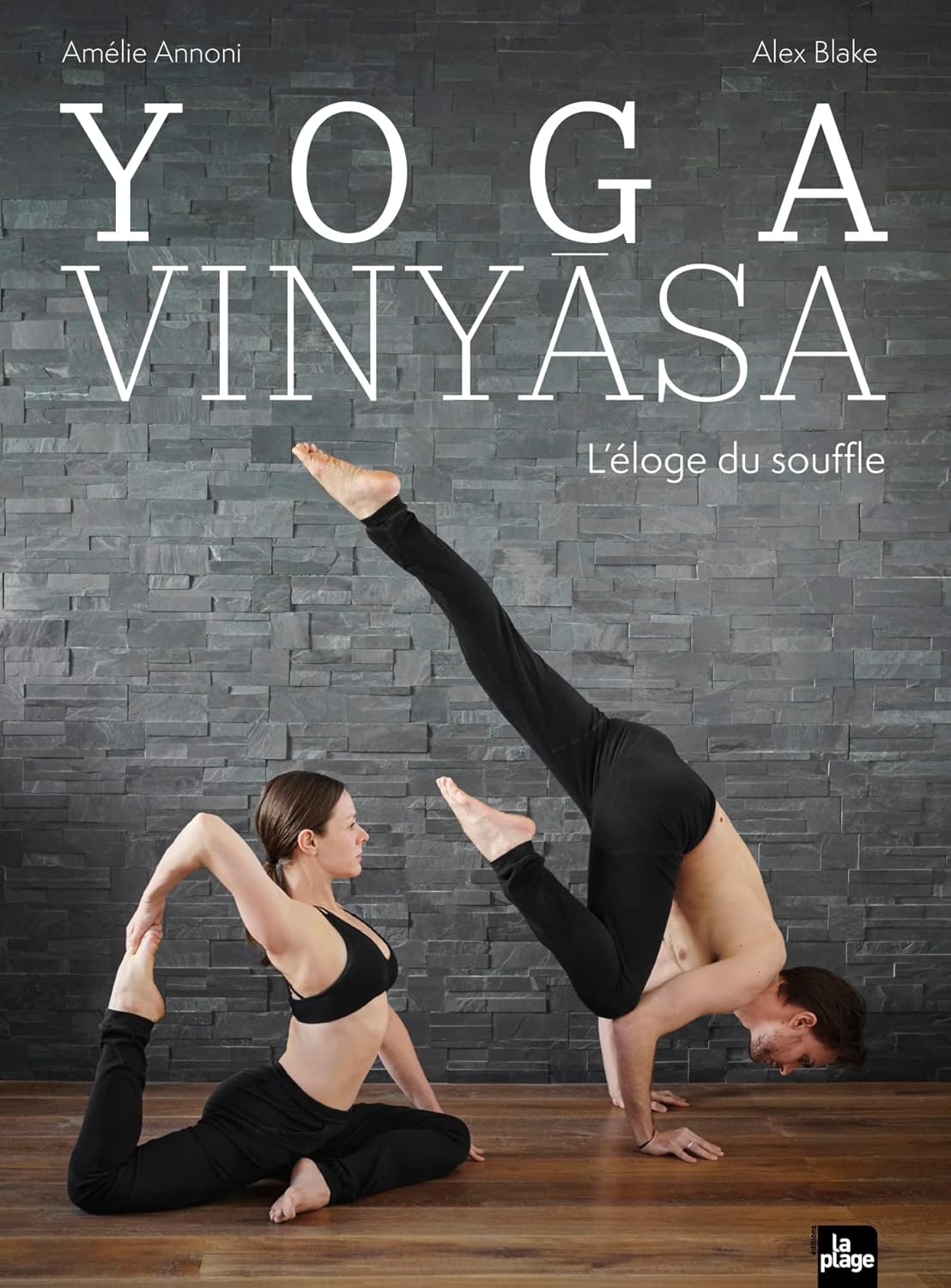Livre Yoga Vinyasa - Alex Blake et Amélie Annoni