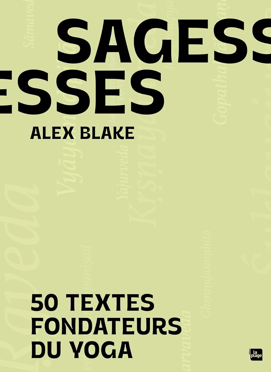 Sagesses - 50 textes fondateurs du yoga