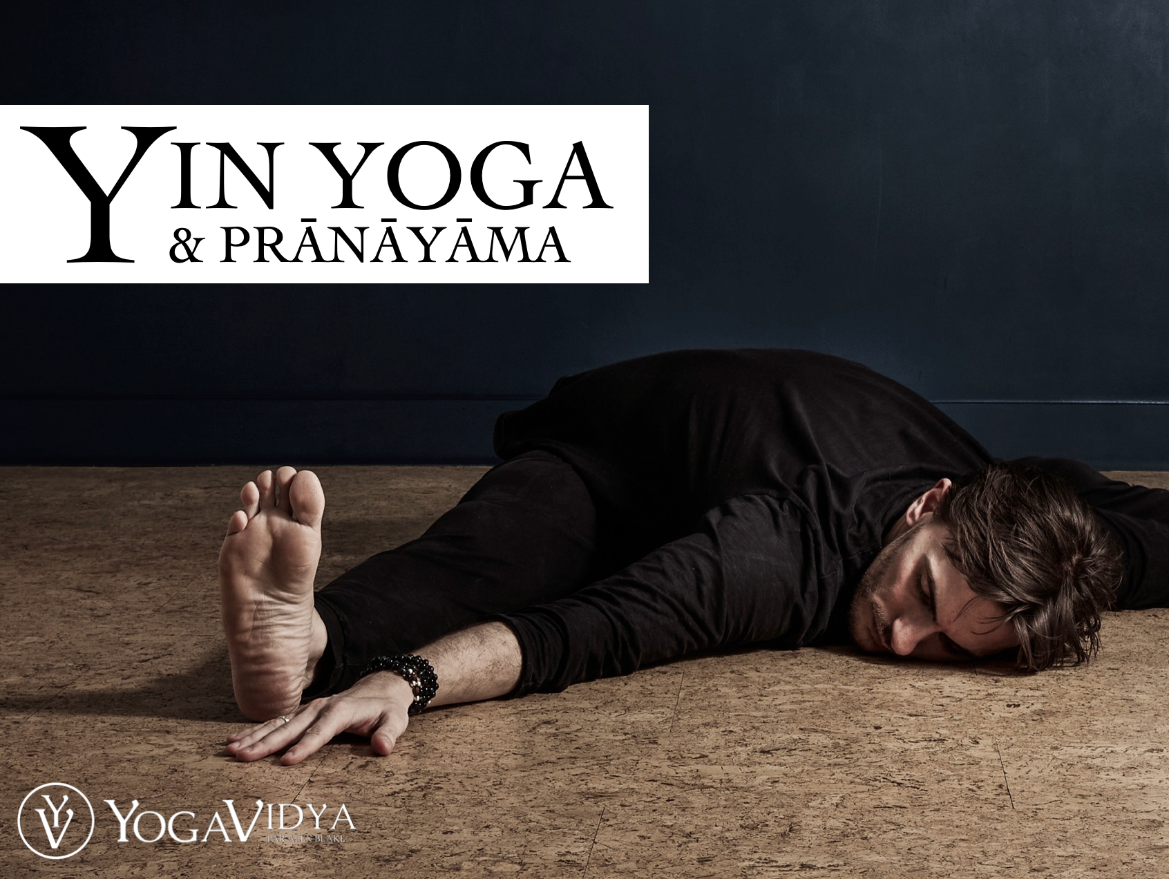 Cours de Yin Yoga en ligne - yogavidya.fr - Alex Blake
