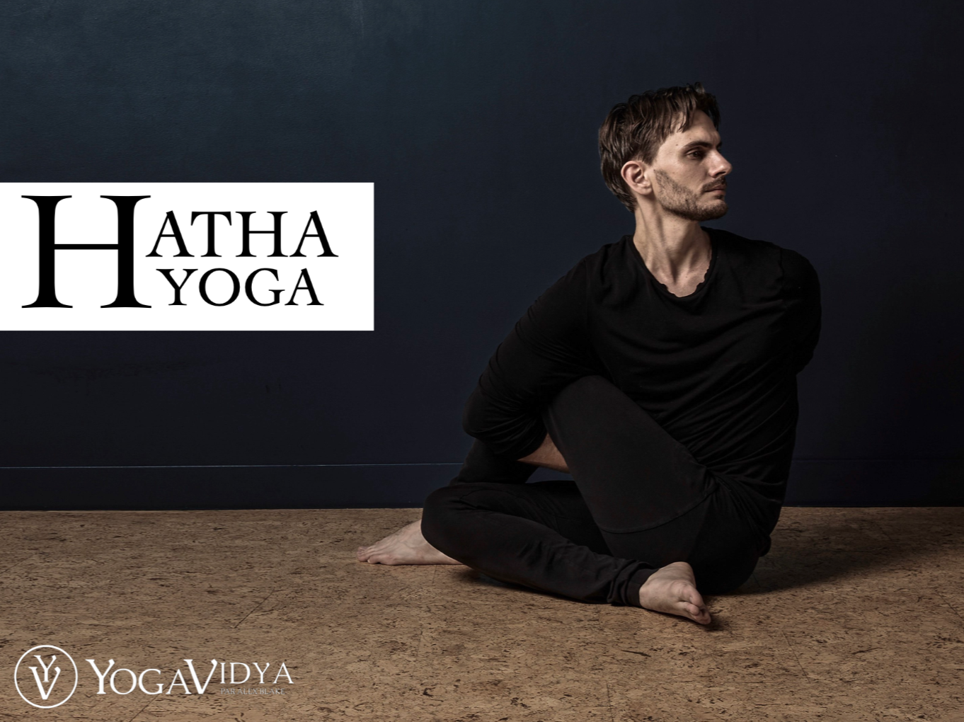 Les cours de Hatha Yoga - YogaVidya.fr - Alex Blake
